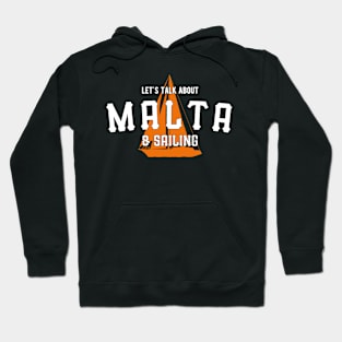 Malta And Sailing Tourist Quote Hoodie